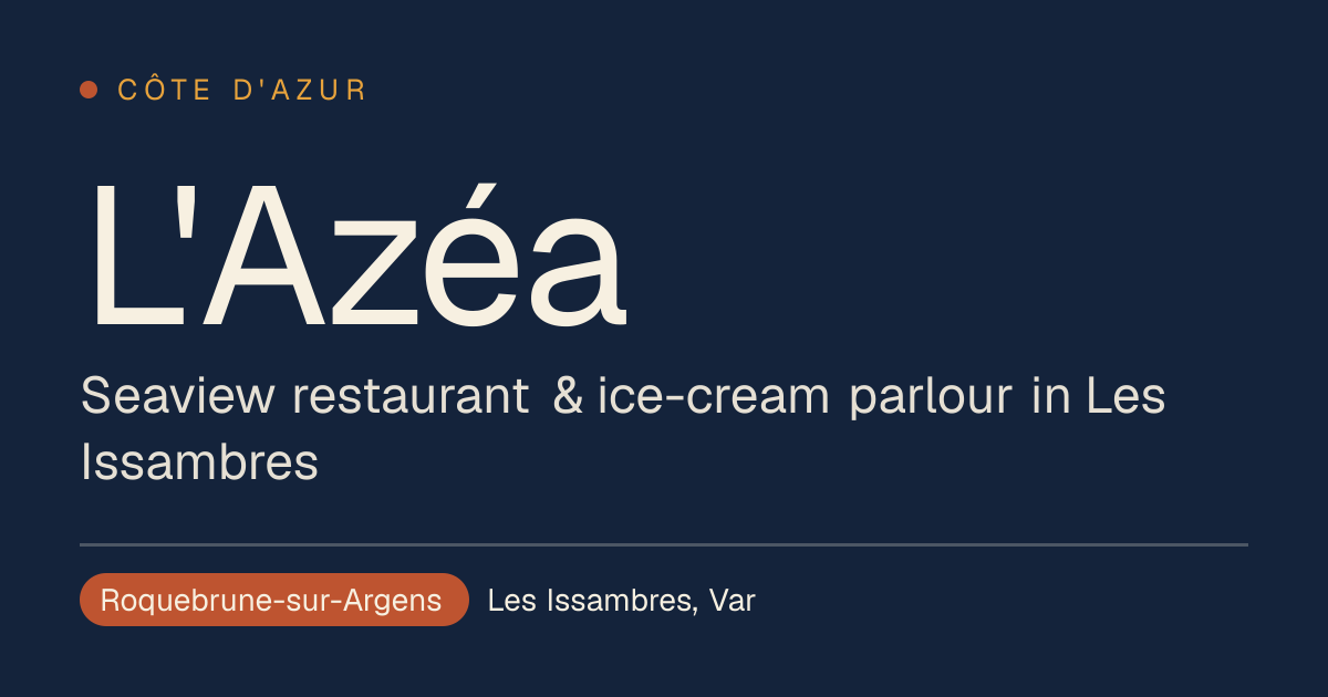 Azéa Restaurant - Vue Mer à Roquebrune-sur-Argens